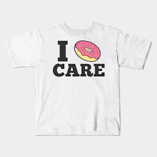 I donut care Kids T-Shirt